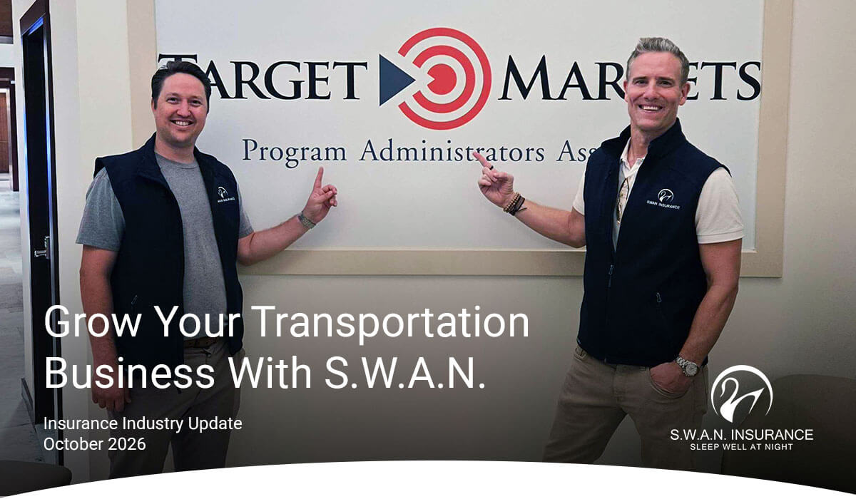 Grow Your Transportation Business With S.W.A.N. | Insurance Industry Update - October 2026